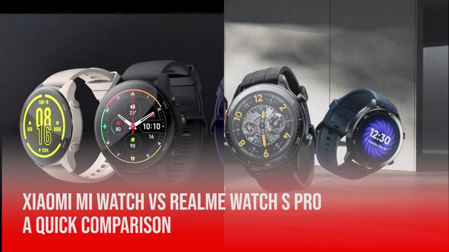 LYTV Quick Comparison Xiaomi Mi Watch Vs Realme Watch S Pro