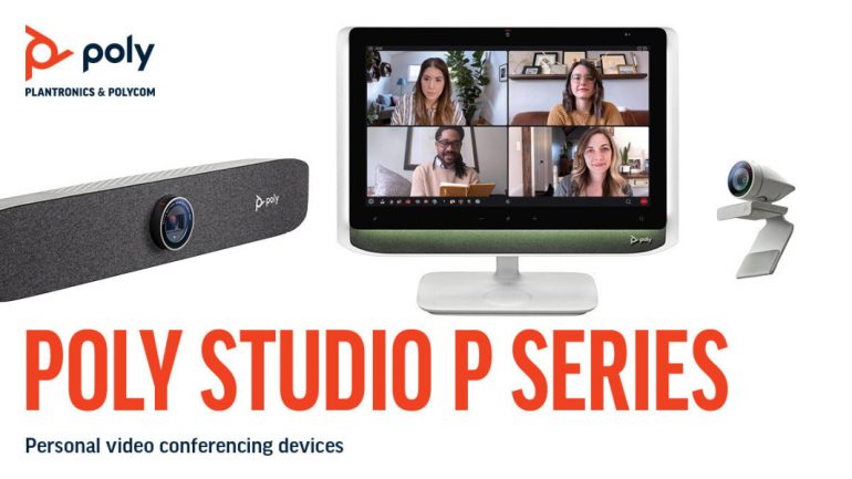 Poly Studio P Series Video Conference Gears Now Available ...