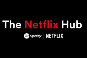 Spotify netflix hub