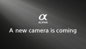 Sony Alpha Camera Teaser August